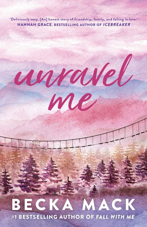 Mack, Becka | Unravel Me