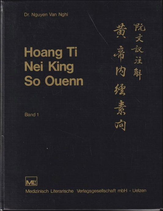 Nghi, Nguyen Van | Hoang Ti Nei King So Ouenn : Band 1