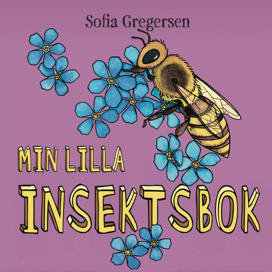 Gregersen, Sofia | Min lilla insektsbok