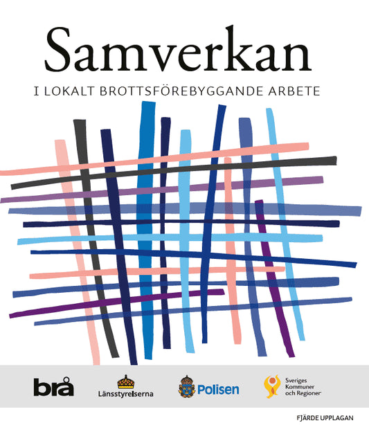 Samverkan : I lokalt brottsförebyggande arbete