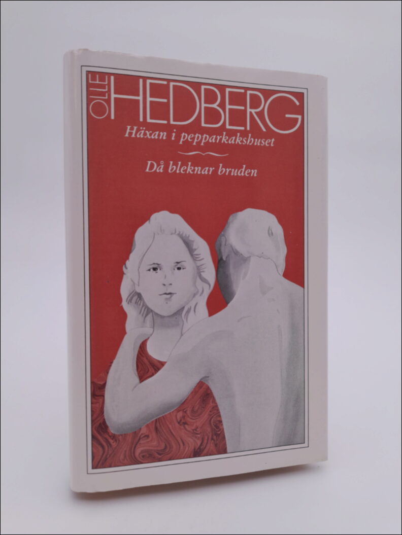 Hedberg, Olle | Häxan i pepparkakshuset | Då bleknar bruden