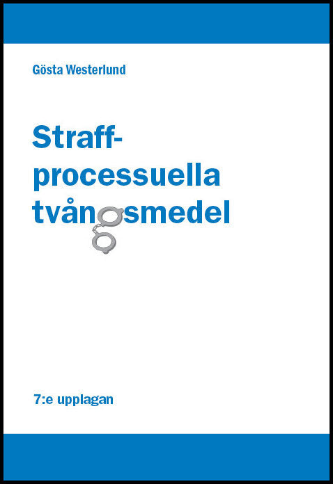 Westerlund, Gösta | Straffprocessuella tvångsmedel