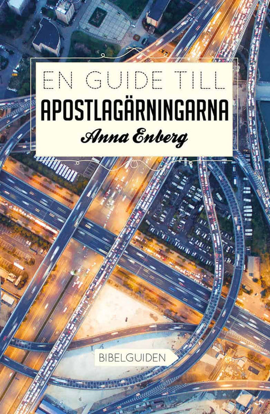 Enberg, Anna | En guide till Apostlagärningarna