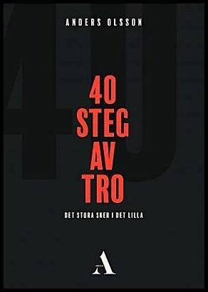 Olsson, Anders | 40 steg av tro