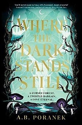 Poranek, A.B. | Where the Dark Stands Still