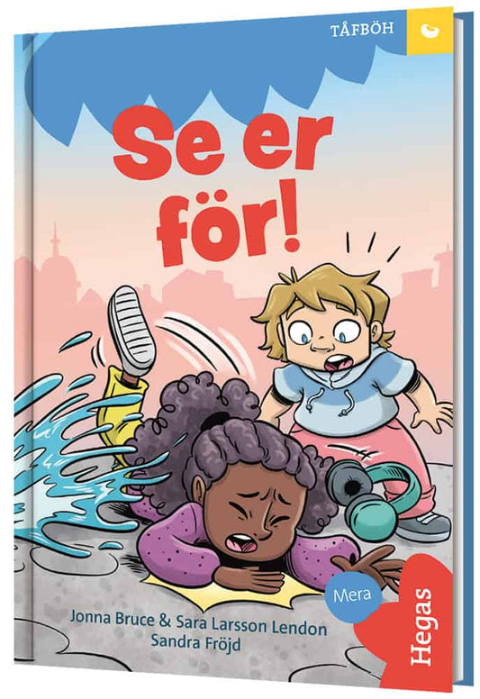 Larsson Lendon, Sara | Bruce, Jonna | Fröet : TÅFBÖH – Se er för!