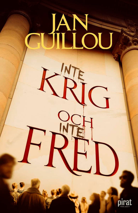 Guillou, Jan | Inte krig och inte fred