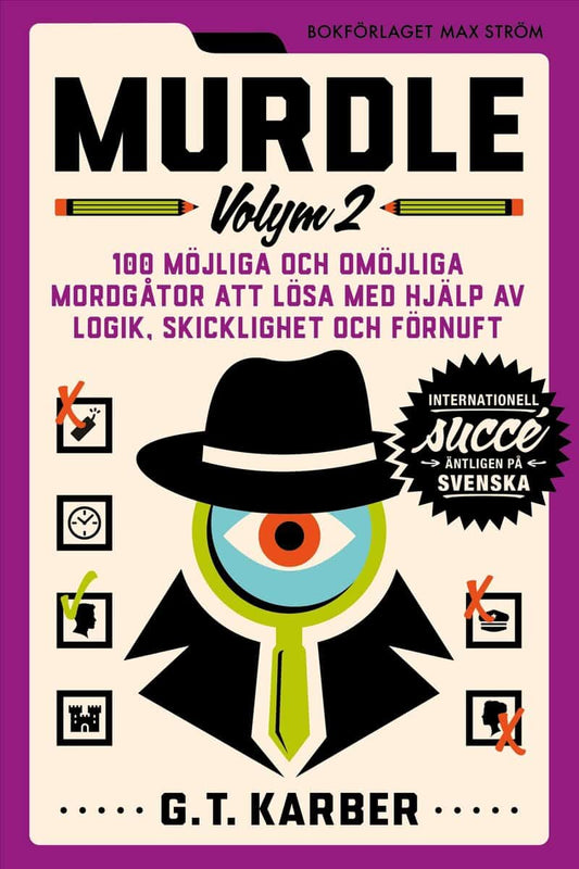 Karber, G. T. | Murdle Volym 2. 100 möjliga och omöjliga mordgåtor att lösa med hjälp av logik, skicklighet och förnuft