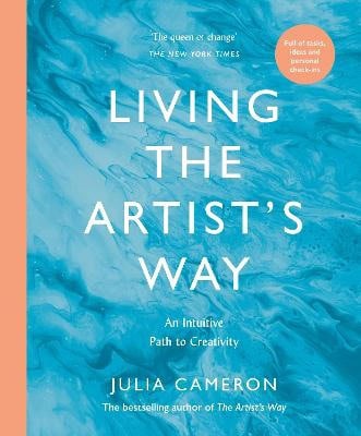 Cameron, Julia | Living the Artist's Way
