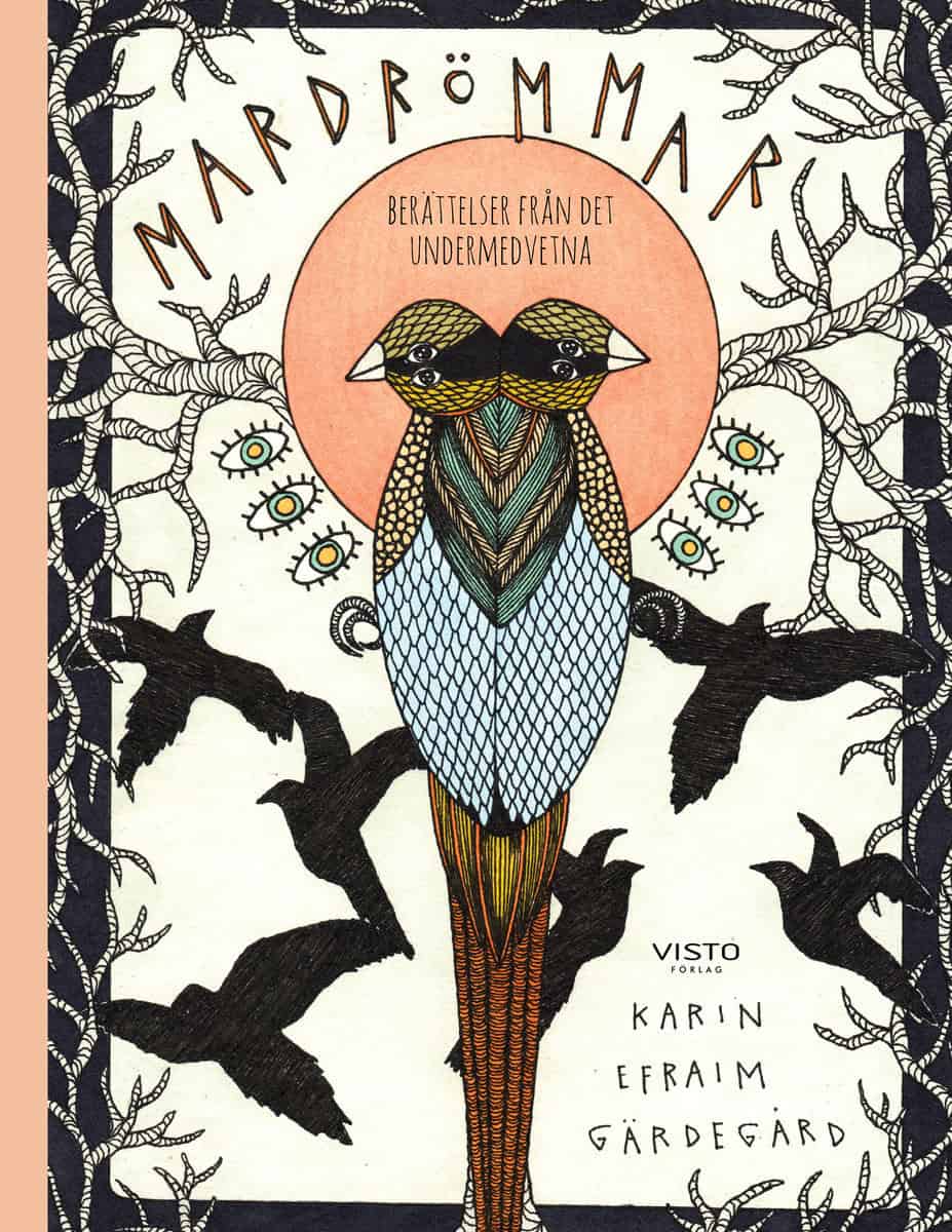 Gärdegård, Karin Efraim | Mardrömmar : Berättelser från det undermedvetna