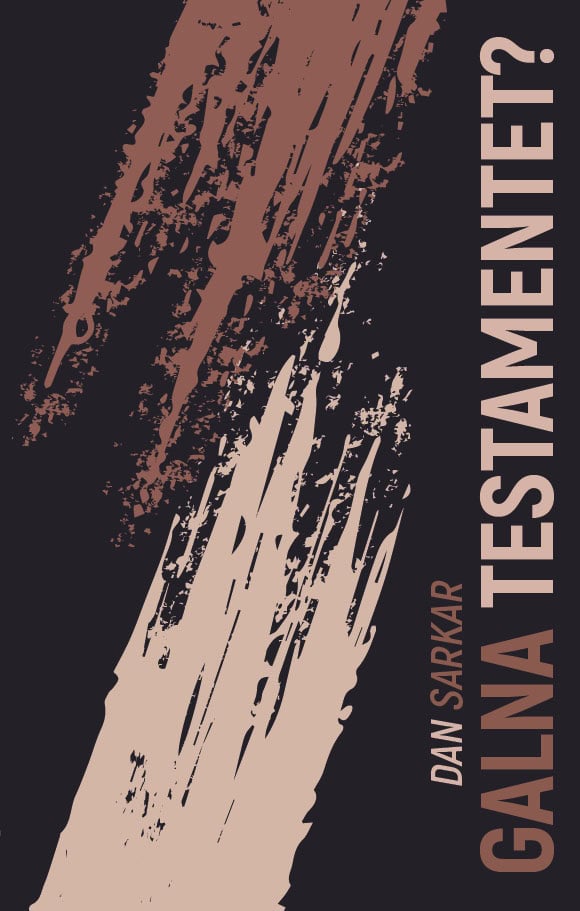 Sarkar, Dan | Galna testamentet?