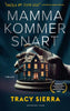 Tracy Sierra | MAMMA KOMMER SNART