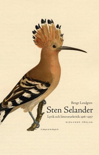 Landgren, Bengt | Sten Selander : Lyrik och litteraturkritik 1916-1957