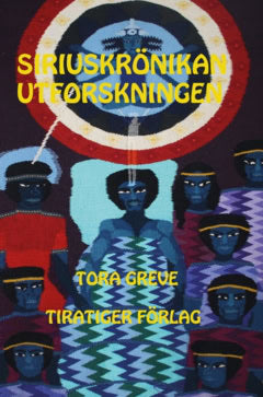 Greve, Tora | Utforskningen : Siriuskrönikan