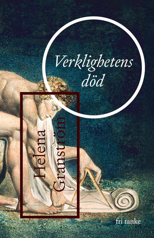 Granström, Helena | Verklighetens död