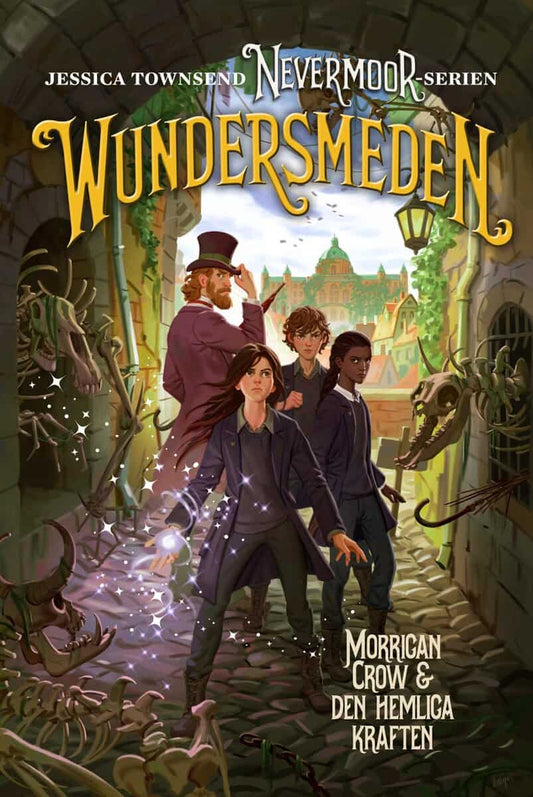 Townsend, Jessica | Wundersmeden : Morrigan Crow & den hemliga kraften