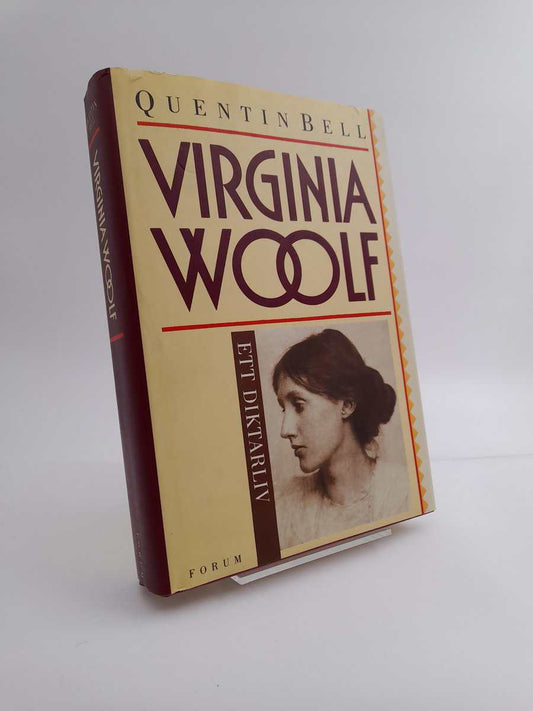 Bell, Quentin | Virginia Woolf : Ett diktarliv