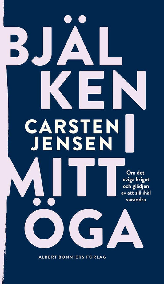 Jensen, Carsten | Bjälken i mitt öga