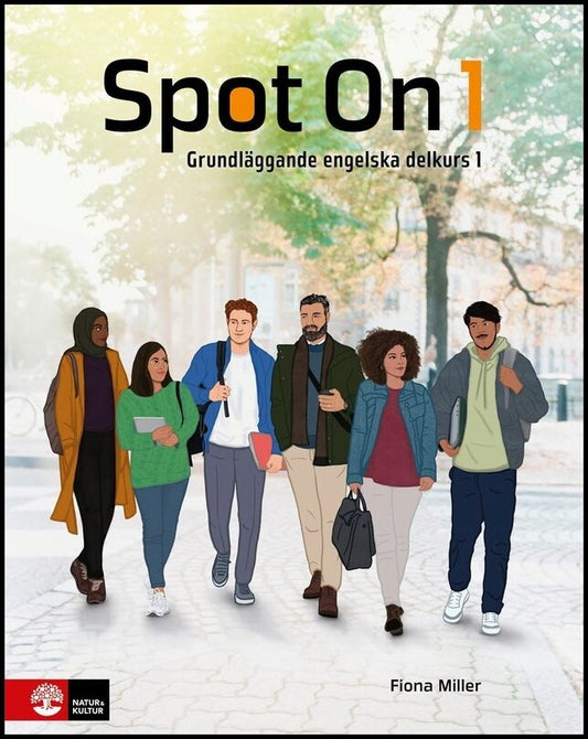 Miller, Fiona| Kvam, Anne Lise S.| Showghi, Pezhman| Stenbakken, Annelén T.A. | Spot On 1