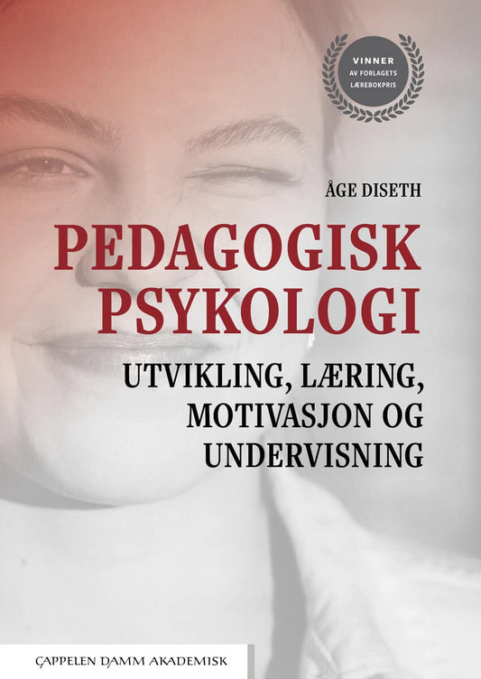 Diseth, Åge | Pedagogisk psykologi : Utvikling, læring, motivasjon og undervisning