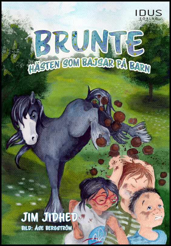 Jidhed, Jim | Brunte : Hästen som bajsar på barn
