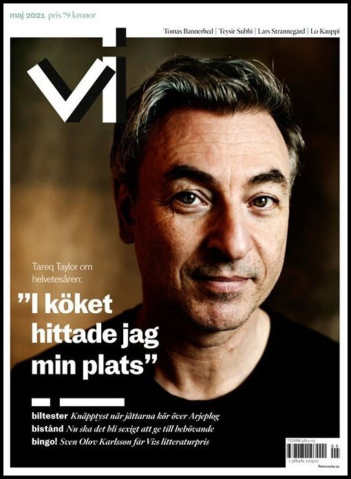 Vi | 2021 / 5 : Tareq Taylor om helvetesåren