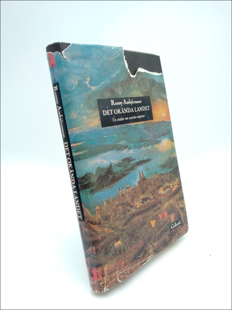 Ambjörnsson, Ronny | Det okända landet : Tre studier om svenska utopister