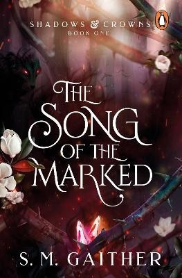 Gaither, S. M. | The Song of the Marked