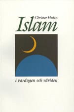 Hedin, Christer | Islam i vardagen och världen