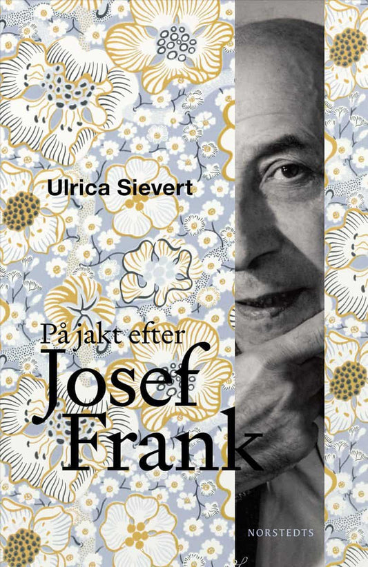 Schwerin Sievert, Ulrica von | På jakt efter Josef Frank