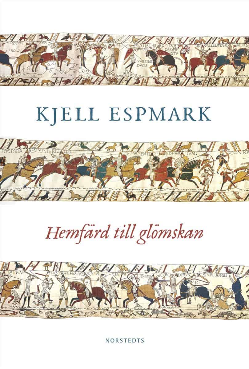 Espmark, Kjell | Hemfärd till glömskan