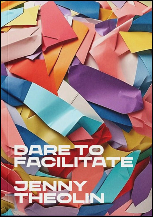 Dare to Facilitate