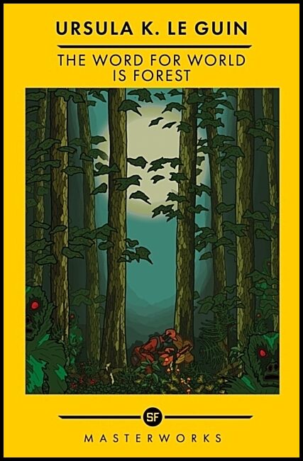 Le Guin, Ursula K. | The Word for World is Forest