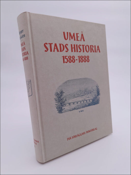 Steckzén, Birger | Umeå stads historia 1588-1888