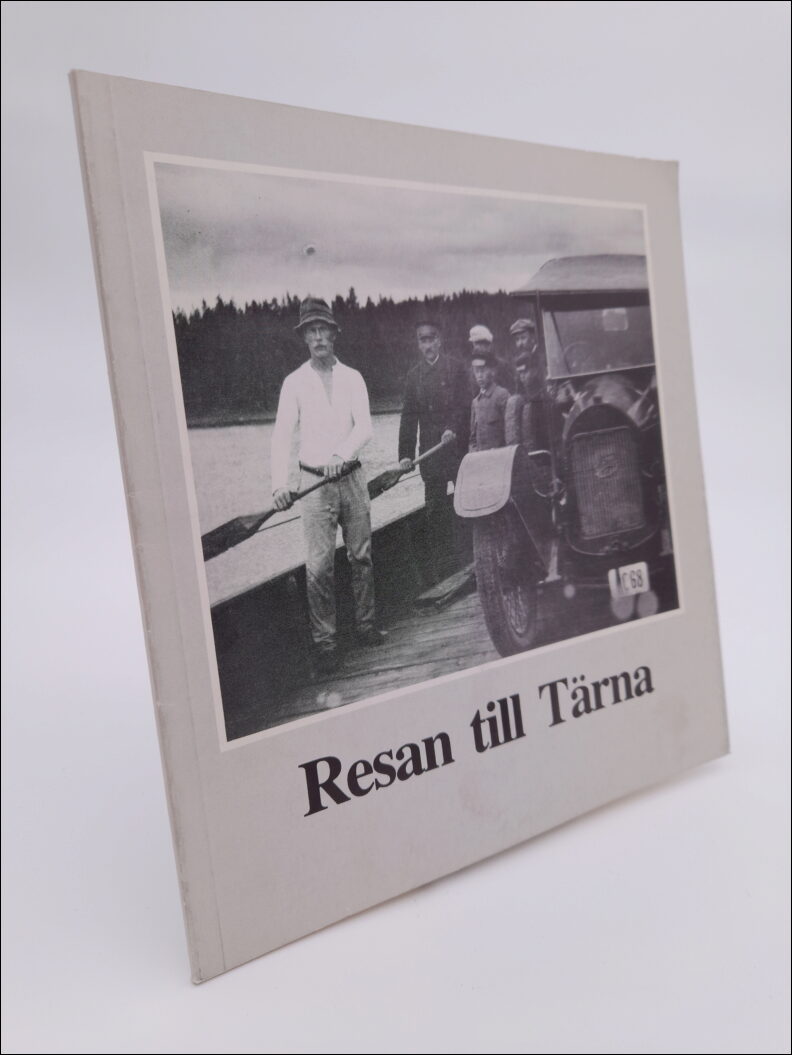 Eriksson, Karin| Jonsson, Sune| Rosén, Stellan | Resan till Tärna : Till Stellan Rosén på hans 85-årsdag