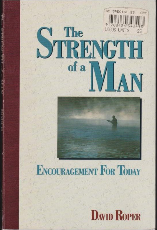 Roper, David | The strength of a man