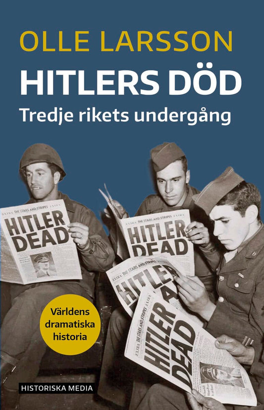 Larsson, Olle | Hitlers död : Tredje rikets undergång
