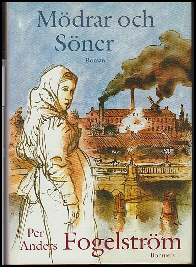 Fogelström, Per Anders | Mödrar och söner