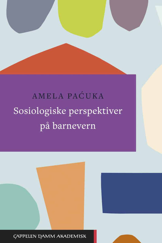 Pacuka, Amela | Sosiologiske perspektiver på barnevern