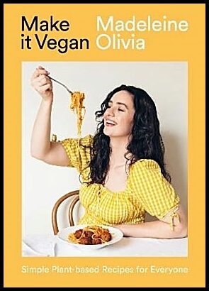 Olivia, Madeleine | Make it Vegan