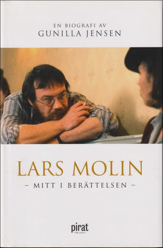 Jensen, Gunilla | Lars Molin : Mitt i berättelsen