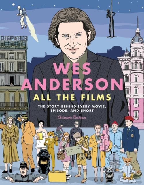 Narbonne, Christophe | Wes Anderson All the Films
