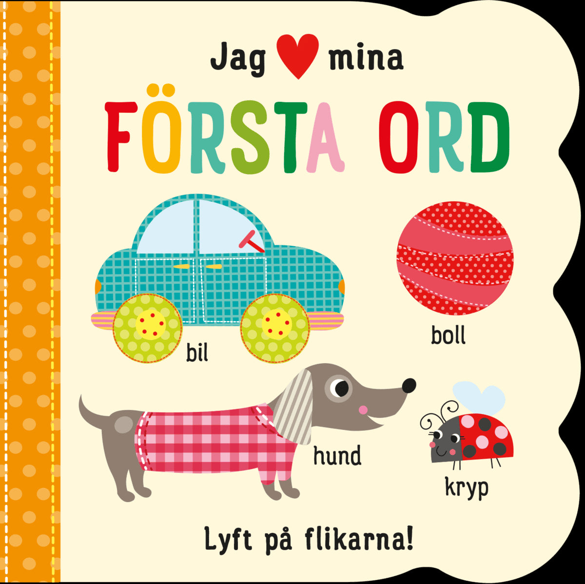 Jag [hjärta] mina första ord