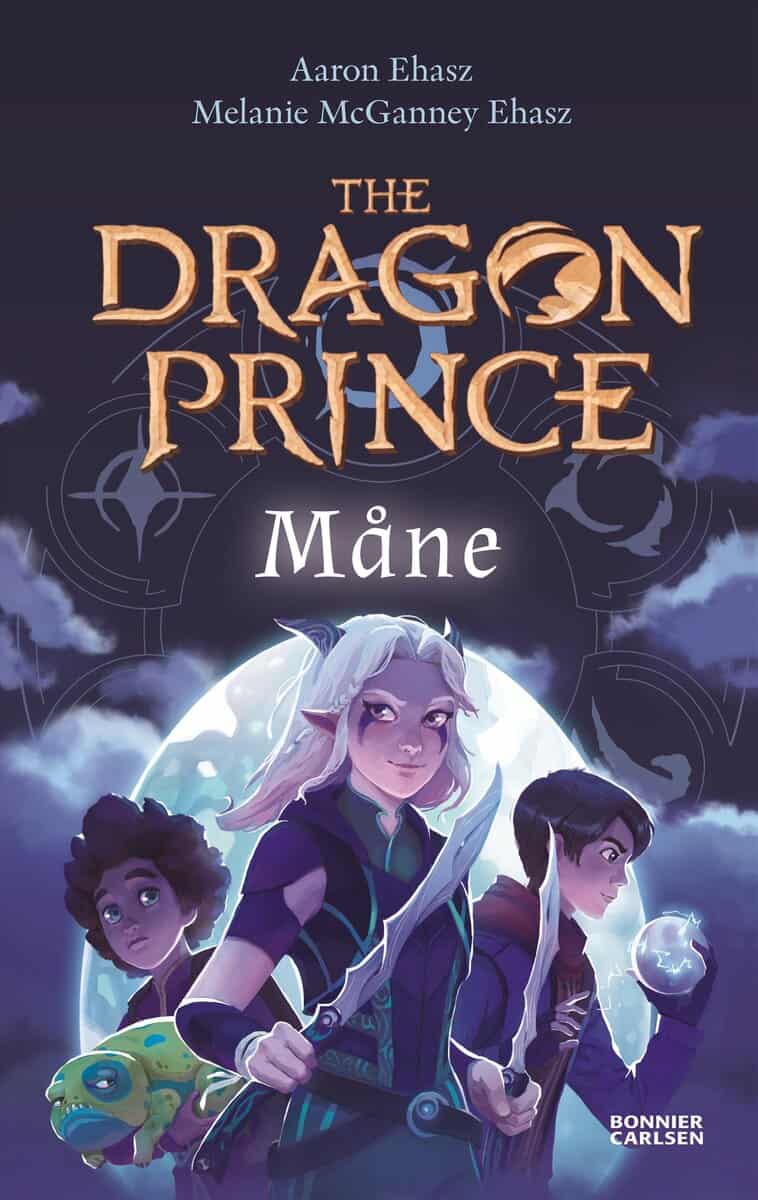 Ehasz, Aaron | McGanney Ehasz, Melanie | The Dragon Prince. Måne