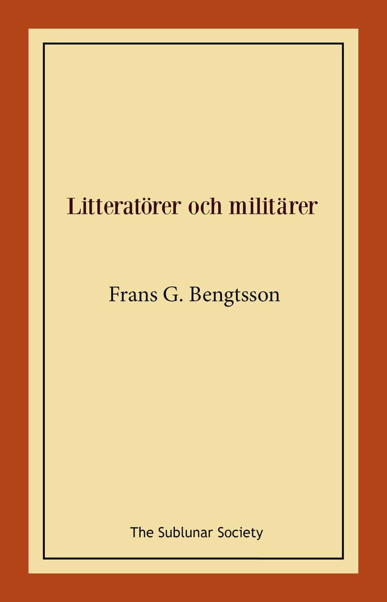 Bengtsson, Frans G | Litteratörer och militärer