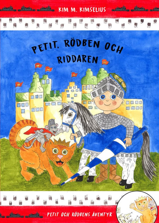 Kimselius, Kim M. | Petit, Rödben och Riddaren