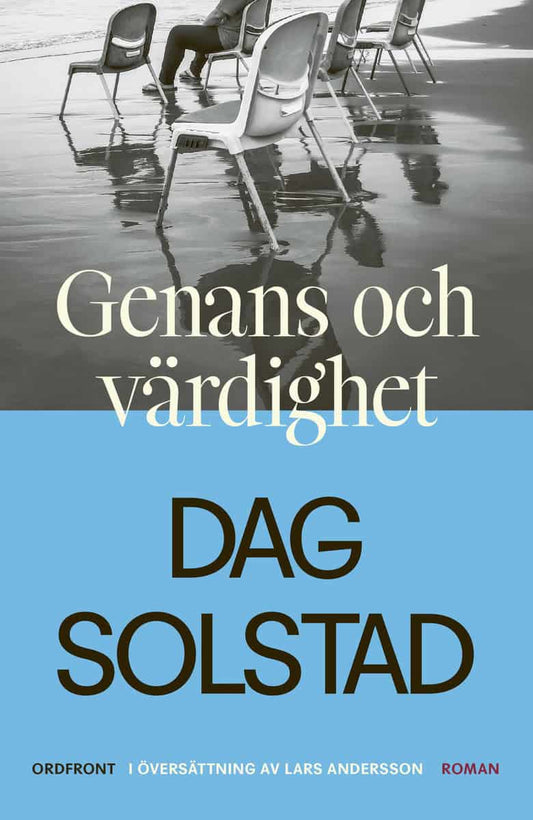 Solstad, Dag | Genans & värdighet