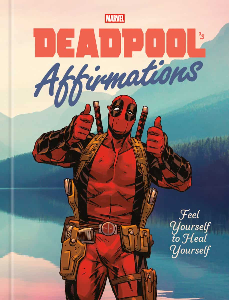 Kutner, Rob | Marvel | Deadpool's Affirmations : Feel Yourself to Heal Yourself
