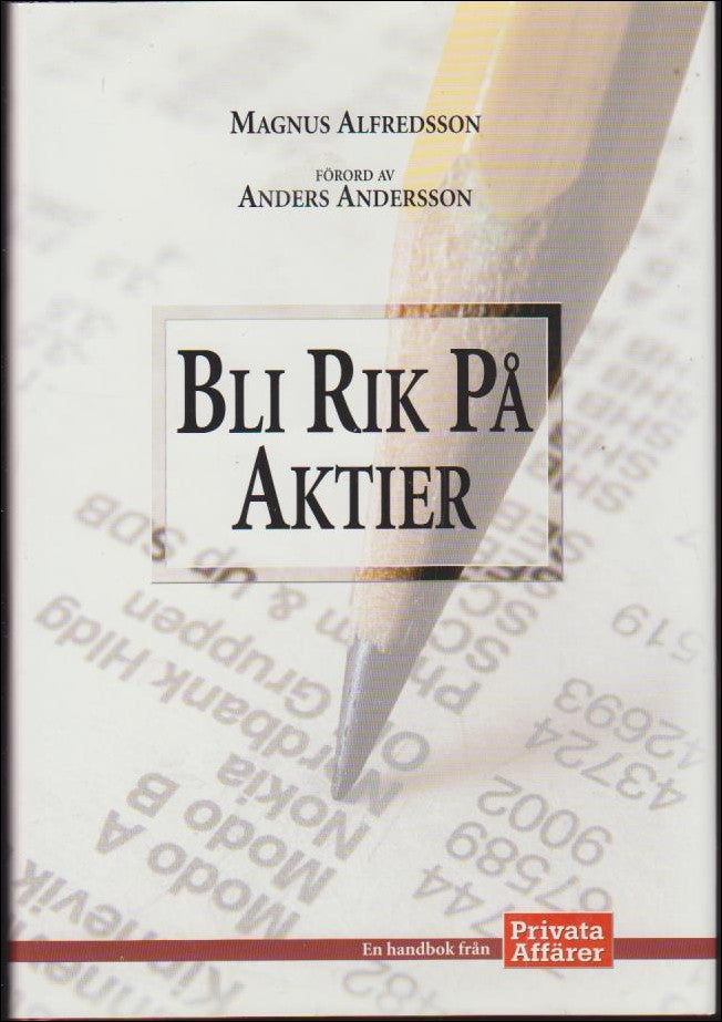 Alfredsson, Magnus | Bli rik på aktier