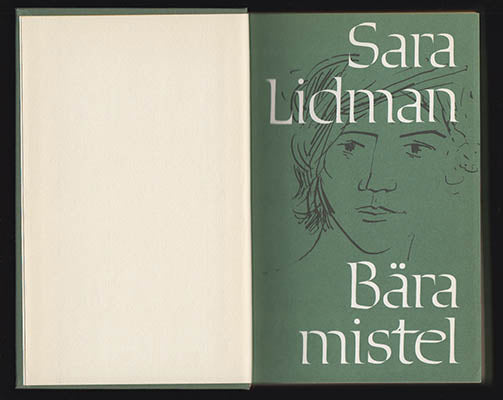 Lidman, Sara | Bära mistel : Roman